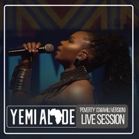 Yemi Alade - Poverty (Live Session) (Swahili Version)