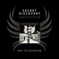Secret Discovery - Way To Salvation (Remastered Edition)