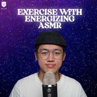 Dong ASMR - Exercise With Energizing ASMR