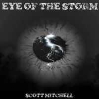Scott Mitchell - Eye of the Storm
