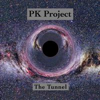 PK Project - The Tunnel
