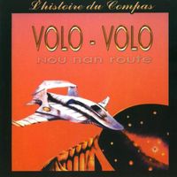 Volo Volo - Nou Nan Route (L'histoire du Compas)