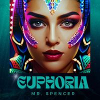 Mr. Spencer - Euphoria