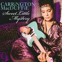 Carrington MacDuffie - Sweet Little Mystery