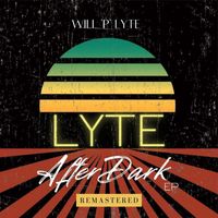 Will P Lyte - Lyte After Dark (Remastered)
