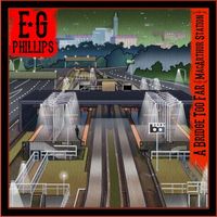 E.G. Phillips - A Bridge Too Far (MacArthur Station) [feat. Grace Renaud]