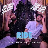 Alex Martin - Ride (feat. C DeVon)