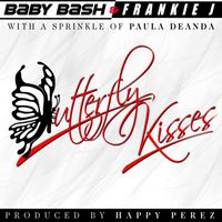 Baby Bash & Frankie J - Butterfly Kisses (feat. Paula DeAnda)