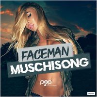 Faceman - Muschisong (Explicit)