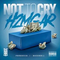 H2MG AR - Not To Cry (Explicit)