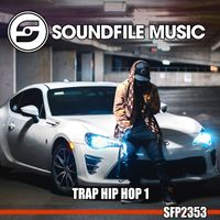 Soundfile Music - Trap Hip Hop 1