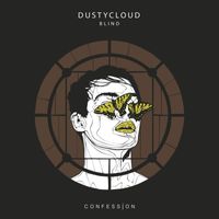 Dustycloud - Blind (Explicit)