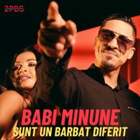 Babi Minune - Sunt un barbat diferit