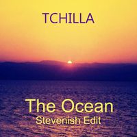 Tchilla - The Ocean (Stevenish Edit)