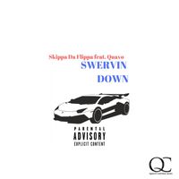 Skippa Da Flippa - Swervin Down (feat. Quavo) (Explicit)