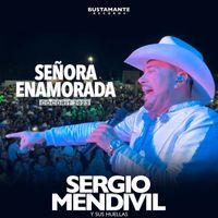 Sergio Mendivil Y Sus Huellas - Señora Enamorada - Cócorit 2023 (En Vivo)
