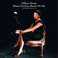 Catherine Sauvage - Chansons De Coeur, Chansons De Tête (High Definition Remaster 2023)