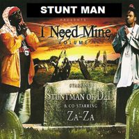 Stuntman - Stuntman Presents I Need Mine Vol. 1 (Explicit)
