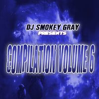 Bizarre - DJ Smokey Gray Presents Compilation Album Volume 6 (Explicit)