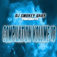 Bizarre - DJ Smokey Gray Presents Compilation Album Volume 10 (Explicit)