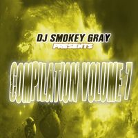 Bizarre - DJ Smokey Gray Presents Compilation Album Volume 7 (Explicit)