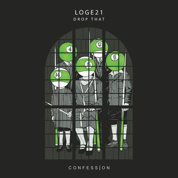 Loge21 - Drop That