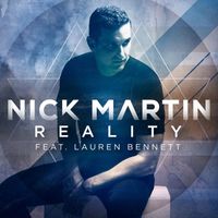 Nick Martin - Reality (feat. Lauren Bennett)