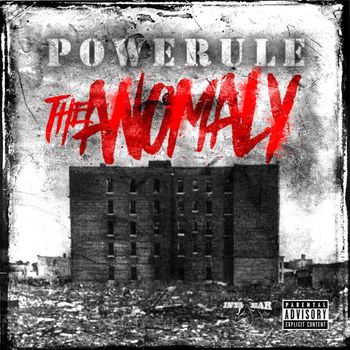 Powerule - The Anomaly (Explicit)