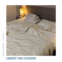 Jeff Davis - Under the Covers