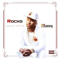 Rocko - Really Gettin Money (Explicit)