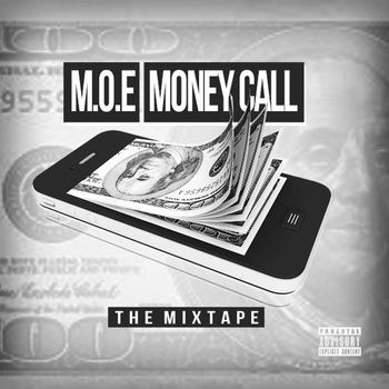 M.O.E - Money Call (Explicit)