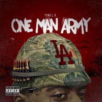 Yung L.A. - One Man Army (Explicit)