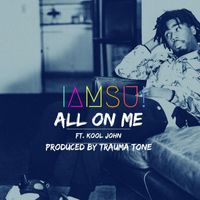 Iamsu! - All On Me (Explicit)
