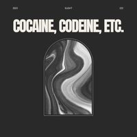 SLIGHT - Cocaine, Codeine, Etc. (Explicit)