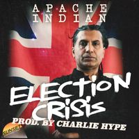 Apache Indian - Election Crisis