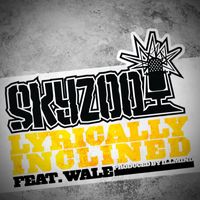 Skyzoo - Lyrically Inclined (feat. Wale) (Explicit)
