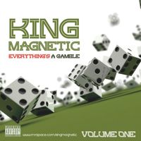 King Magnetic - Everything's a Gamble (Explicit)