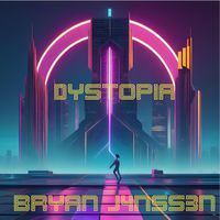 Bryan J4nss3n - Dystopia