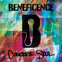 Beneficence - Concrete Soul (Explicit)