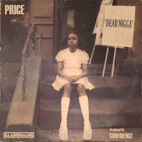 Price - Dear Nigga (feat. Confidence) (Explicit)