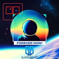 Slippy Beats - Forever Now! (Extended Version)