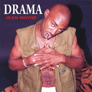 Drama - Jean Wayne (Explicit)