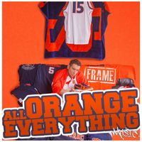 Frame - All Orange Everything (Explicit)