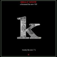 Relly Snow - 1K (Explicit)