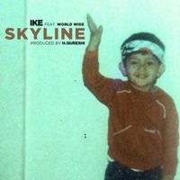 Ike - Skyline (feat. Worldwide) (Explicit)