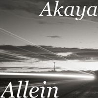 Akaya - Allein (Explicit)