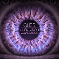 Gliss - Inner Visions (Explicit)