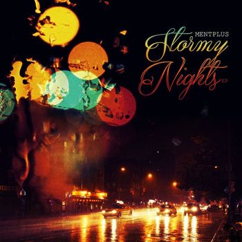 MentPlus - Stormy Nights EP