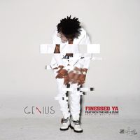 Genius - Finessed Ya (feat. Rich The Kid & Zuse) (Explicit)