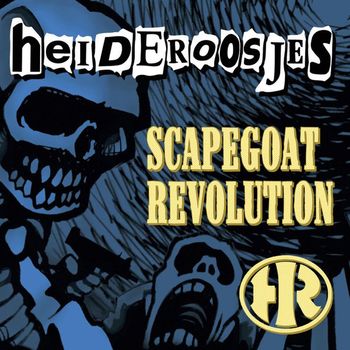 Heideroosjes - Scapegoat Revolution